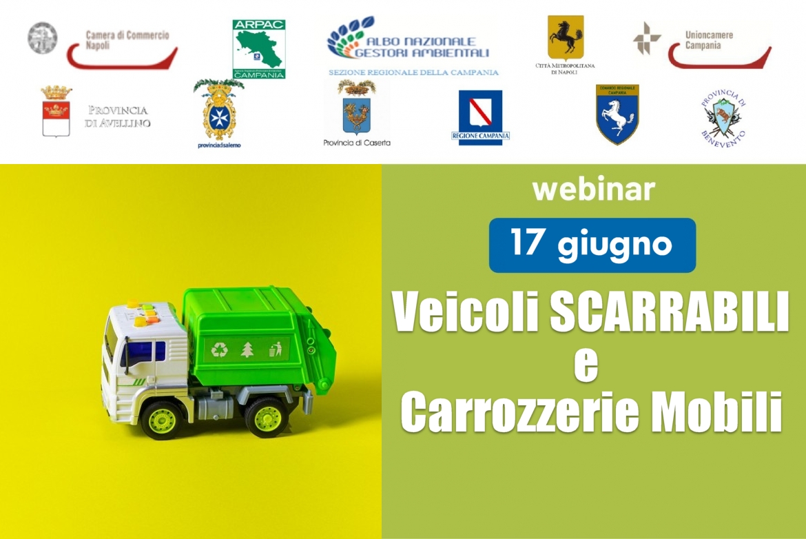 Albo Gestori Ambientali della Campania - La nuova gestione degli ”SCARRABILI” - Webinar di formazione e informazione sui veicoli SCARRABILI e le Carrozzerie Mobili - 17 giugno 2022