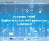 Digitalizzazione SUAP&SUE, il sistema camerale avvia una campagna di informazione sul progetto